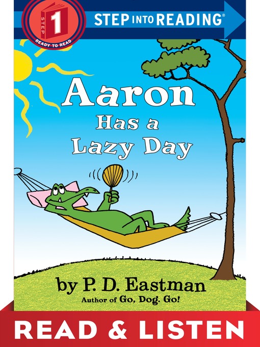 Title details for Aaron Has a Lazy Day by P.D. Eastman - Available